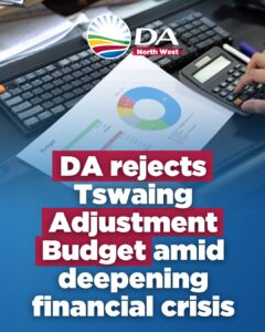 DA rejects Tswaing Adjustment Budget amid deepening financial crisis