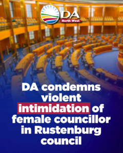DA condemns violent intimidation of female councillor in Rustenburg council