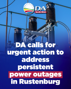 DA calls for urgent action to address persistent power outages in Rustenburg