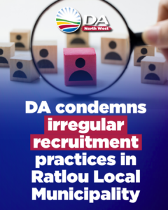 DA condemns irregular recruitment practices in Ratlou Local Municipality