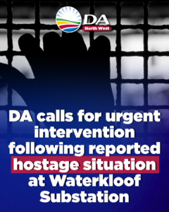 DA calls for urgent intervention following reported hostage situation at Waterkloof Substation