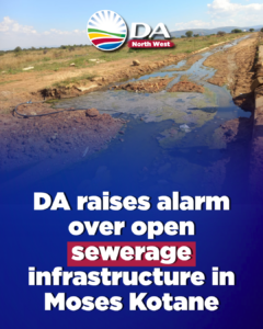 DA raises alarm over open sewerage infrastructure in Moses Kotane