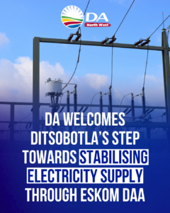 DA welcomes Ditsobotla’s step towards stabilising electricity supply through Eskom DAA