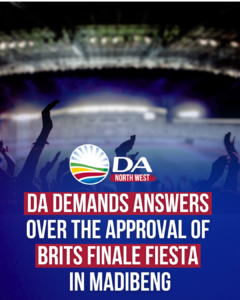 DA demands answers over the approval of Brits Finale Fiesta in Madibeng