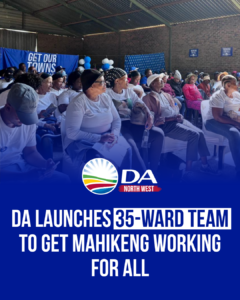 DA launches 35-ward team to get Mahikeng working for all