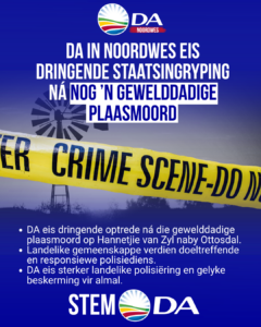 DA in Noordwes eis dringende ingryping ná nog ’n gewelddadige plaasmoord