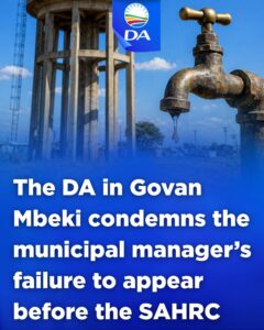 DA in Govan Mbeki condemns the Municipal Manager’s failure to appear before the SAHRC