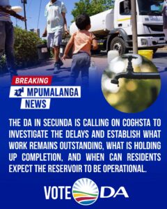DA pushes for investigation into long-delayed Secunda reservoir