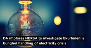 DA implores NERSA to investigate Ekurhuleni’s bungled handling of electricity crisis