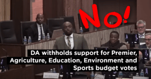 DA withholds support for Premier, Agriculture, Education, Environment and Sports budget votes