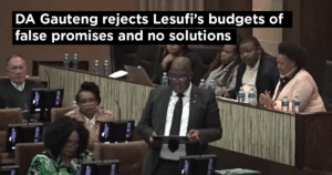DA Gauteng rejects Lesufi’s budgets of false promises and no solutionssub