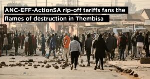 ANC-EFF-ActionSA rip-off tariffs fans the flames of destruction in Thembisa