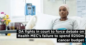 DA fights in court to force debate on Health MEC’s failure to spend R250m cancer budget