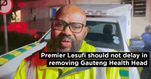 Premier Lesufi should not delay in removing Gauteng Health Head