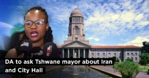DA to ask Tshwane mayor about Iran and City Hall