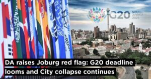 DA raises Joburg red flag: G20 deadline looms and City collapse continues