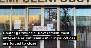 Gauteng Provincial Government must intervene as Emfuleni’s municipal offices are forced to close