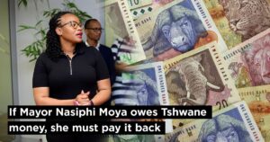 If Mayor Nasiphi Moya owes Tshwane money, she must pay it back