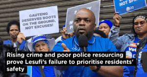 Rising crime and poor police resourcing prove Lesufi’s failure to prioritise residents&#8217; safety
