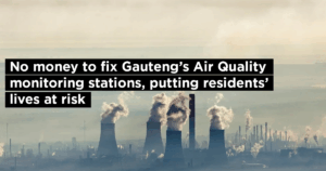 No money to fix Gauteng’s Air Quality monitoring stations, putting residents’ lives at risk