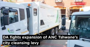 DA fights expansion of ANC Tshwane’s city cleansing levy