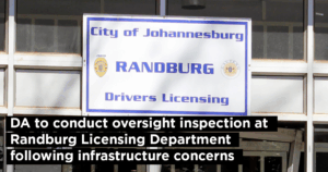 DA to conduct oversight inspection at Randburg Licensing Department following infrastructure concerns 