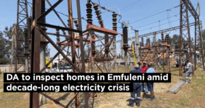 DA to inspect homes in Emfuleni amid decade-long electricity crisis