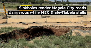 Sinkholes render Mogale City roads dangerous while MEC Diale-Tlabela stalls