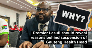 Premier Lesufi should reveal reasons behind suspension of Gauteng Health Head
