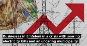 Businesses in Emfuleni in a crisis with soaring electricity bills and an uncaring municipality