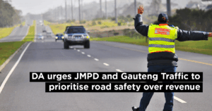DA urges JMPD and Gauteng Traffic to prioritise road safety over revenue
