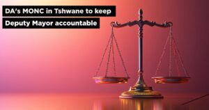 DA’s MONC in Tshwane to keep Deputy Mayor accountable