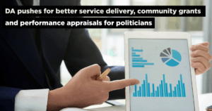 DA pushes for better service delivery, community grants and performance appraisals for politicians