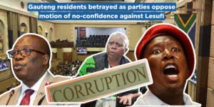 Gauteng residents betrayed as parties oppose motion of no-confidence against Lesufi