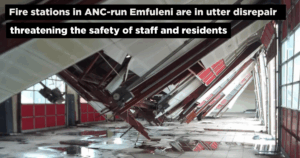 Fire stations in ANC-run Emfuleni are in utter disrepair threatening the safety of staff and residents