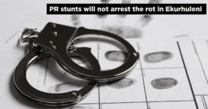 PR stunts will not arrest the rot in Ekurhuleni