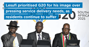 Lesufi prioritised G20 for his image over pressing service delivery needs, as residents continue to suffer