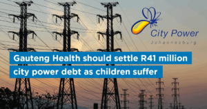 Gauteng Health should settle R41 million city power debt as children suffer