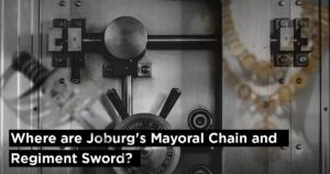 Where are Joburg’s Mayoral Chain and Regiment Sword?