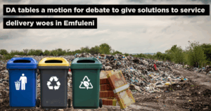 DA tables a motion for debate to give solutions to service delivery woes in Emfuleni