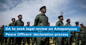 DA to seek legal review on Amapanyaza Peace Officers’ declaration process