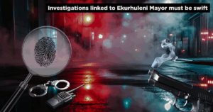 Investigations linked to Ekurhuleni Mayor must be swift