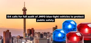 DA calls for full audit of JMPD blue-light vehicles to protect public safety
