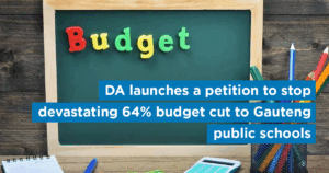 DA launches a petition to stop devastating 64% budget cut to Gauteng public schools