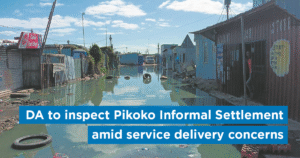 DA to inspect Pikoko Informal Settlement amid service delivery concerns