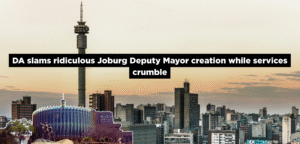 DA slams ridiculous Joburg Deputy Mayor creation while services crumble