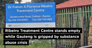 Ribeiro Treatment Centre stands empty while Gauteng is gripped by substance abuse crisis