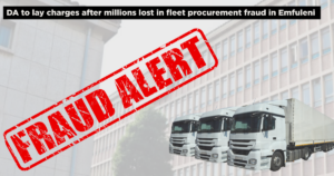 DA to lay charges after millions lost in fleet procurement fraud in Emfuleni