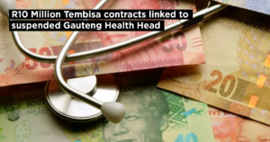 R10 Million Tembisa contracts linked to suspended Gauteng Health Head