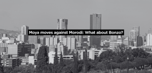 Moya moves against Morodi: What about Bonzo?